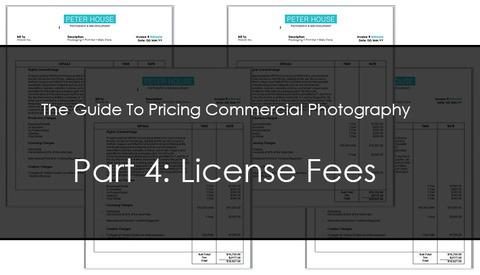The Guide To Pricing Commercial Photography Part 4: License Fees